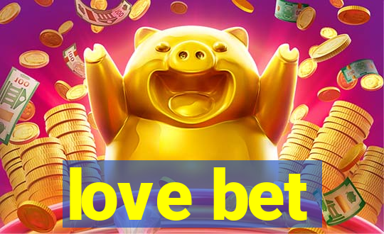 love bet